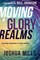 Moving in Glory Realms