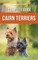 The Complete Guide to Cairn Terriers