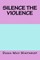 Silence the Violence