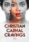 Christian Carnal Cravings