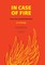 In Case of Fire