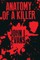 Anatomy of a Killer