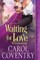 Waiting for Love
