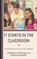 It Starts in the Classroom