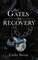 The Gates to Recovery