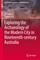 Exploring the Archaeology of the Modern City in Nineteenth-century Australia
