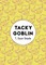 Tacky Goblin
