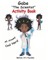Gabe the Scientist Activity Book