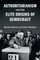 Authoritarianism and the Elite Origins of Democracy
