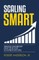 Scaling Smart