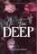 In Too Deep