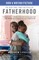 Fatherhood (Previously Published as Two Kisses for Maddy)