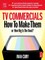 TV Commercials: How to Make Them