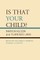 Is That Your Child?