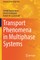 Transport Phenomena in Multiphase Systems