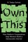 Own This!