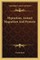 Hypnotism, Animal Magnetism and Hysteria