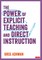 The Power of Explicit Teaching and Direct Instruction