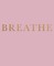 Breathe