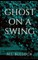Ghost On a Swing