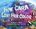 How Cara Lost Her Color