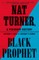 Nat Turner, Black Prophet