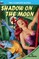 Shadow on the Moon & Armageddon Earth