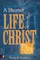 A Shorter Life of Christ
