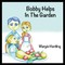 Bobby Helps In The Garden