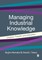 Managing Industrial Knowledge