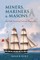 Miners, Mariners & Masons