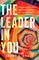 The Leader in You