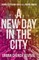A New Day in the City