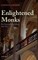 Enlightened Monks