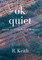 OK Quiet