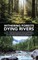 Withering Forests Dying Rivers