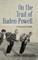 On the Trail of Baden-Powell