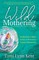 Wild Mothering