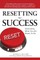 Resetting for Success