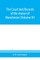The Court leet records of the manor of Manchester, from the year 1552 to the year 1686, and from the year 1731 to the year 1846 (Volume IV)