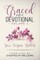 Graced For It Devotional, Volume 1