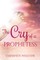 The Cry of a Prophetess