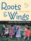 Roots and Wings, Revised Edition