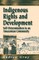 Indigenous Rights and Development