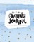 The 5 Minute Gratitude Journal