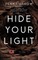 Hide Your Light