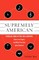 Supremely American