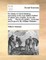 An Essay on Book-Keeping, According to the True Italian Method of Debtor and Creditor, by Double Entry. ... the Fourth Edition, Corrected and Improv'd. by William Webster, ...