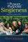 Power and Purpose of Singleness