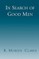 In Search of Good Men